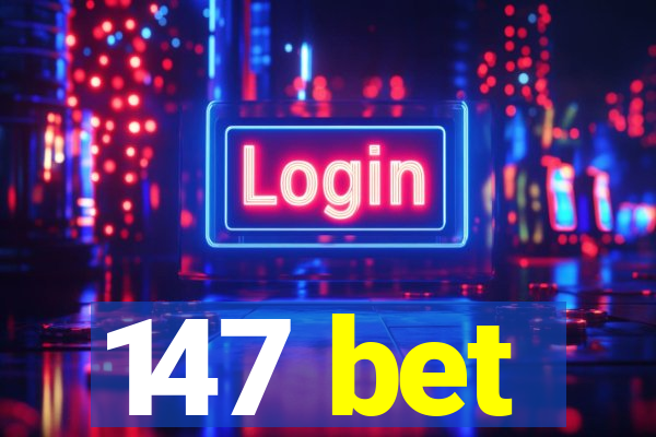 147 bet